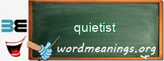 WordMeaning blackboard for quietist